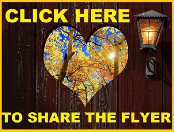 Graphic of a wooden fence with heart window carved out to see autumn leaves of gold and orange on trees as sunshine beams through with blue sky. Outdoor lantern mounted to fence with CLICK HERE TO SHARE FLYER yellow text on dark wood background. Image has a gold border.
