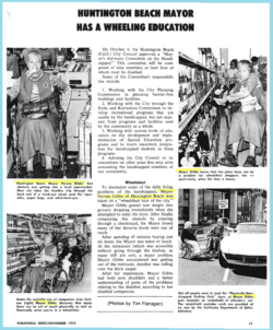 Featured: News article from November 1975 announcing Norma Gibbs’ approved Advisory Committee for the Handicapped, which Dayle McIntosh was the first Secretary. News article is from Paraplegic News. The article shows Norma Gibbs living a day in a wheelchair, trying to access the city with daily task of grocery shopping to seeing others violate the handicapped parking space – to gain perspective of someone navigating life with disabilities.