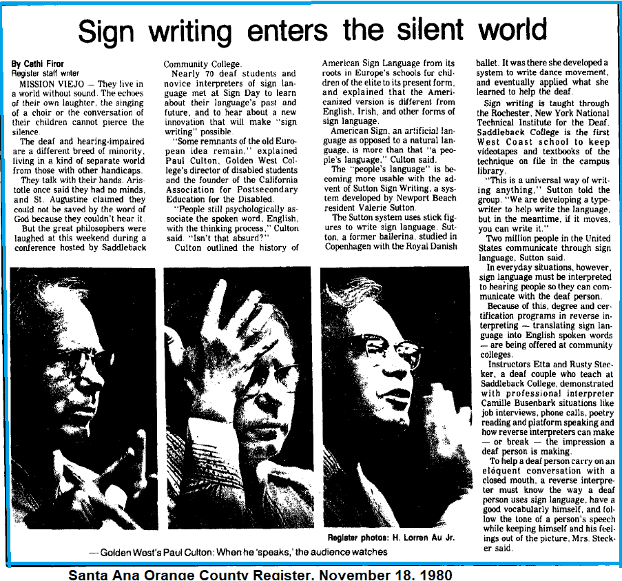 Newspaper clipping on a historic event held and hosted by Saddleback College, November 1980 – printed by the OC Register where 70+ deaf students gathered and Paul Culton participated at the conference “Sign Day.”  Paul is featured in a series of photographs with the article signing – presenting the history of American Sign Language).