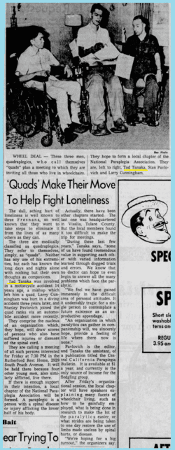 Newspaper article from The Fresno Bee –The Republican, September 11, 1963. Article features Tanaka joining forces with two other quadriplegics to form a support group for the disabled to combat loneliness. This event resulted in the formation of the local chapter for the National Paraplegia Foundation.