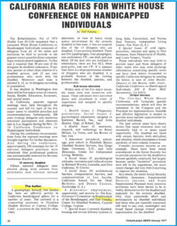 – Tad Tanaka takes to leadership and citizen journalism penning an article for Paraplegia News January 1977 issue. News article headline reads “California Readies for White House Conference on Handicapped Individuals.”