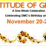 Masthead banner DMC logo, celebrating 46 years, Attitude of Gratitude, A one week-celebration fundraiser. Celebrating DMC’s Birthday and Giving Tuesday, November 2028-2023