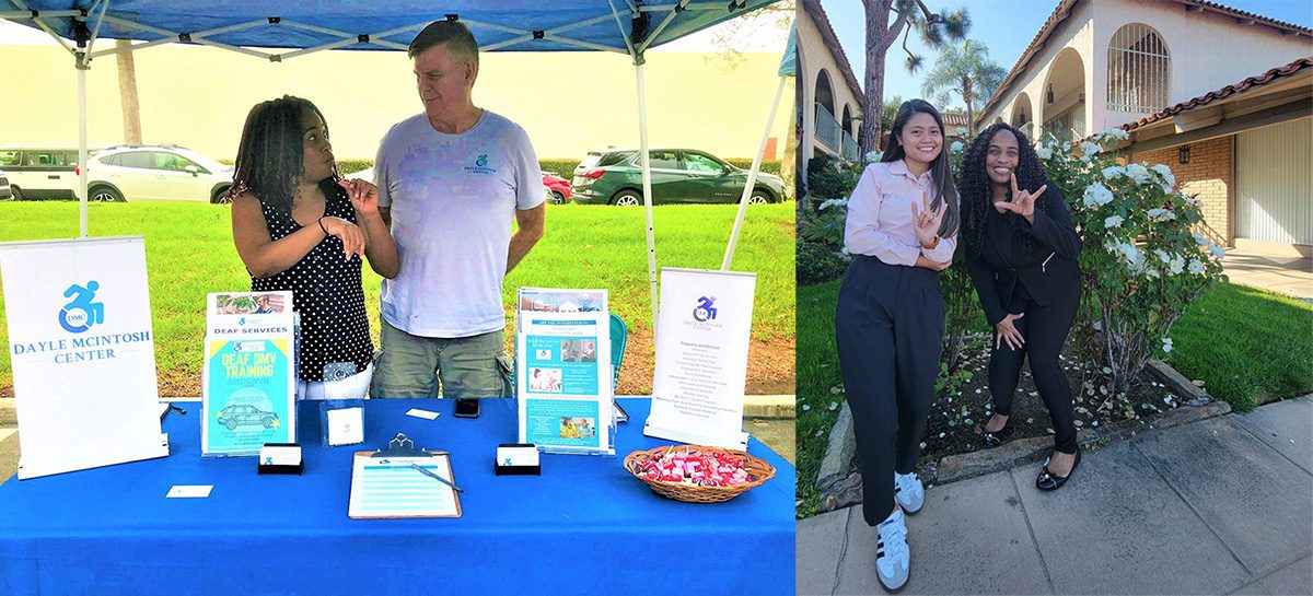 Left Picture: DMC’s Pamela & Jet at Deaf Awareness Riverside at DMC representation booth. Right Pictured DMC Deaf Services Doryna and Pamela doing “I love you” in ASL standing outside.