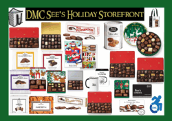 DMC See’s holiday storefront in gold text on black header background with image featuring 2025 Winter Season selections of red holiday wrapped milk and dark chocolates, gold foil truffles box, silver box assorted, peanut brittle, lollypops, toffee, molasses chips, peppermints, gourmet candy bars, kids animated boxes gift cards, mug for fundraiser proceeds.