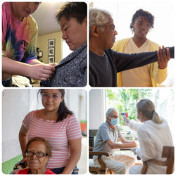 Collage of four photos Top Left: Caregiver helping adult get dressed; Top Right: Caregiver helping older adult stretch and exercise arm; Bottom Left Caregiver supporting older adult in wheelchair; Bottom Right Caregiver taking temperature of masked older adult.